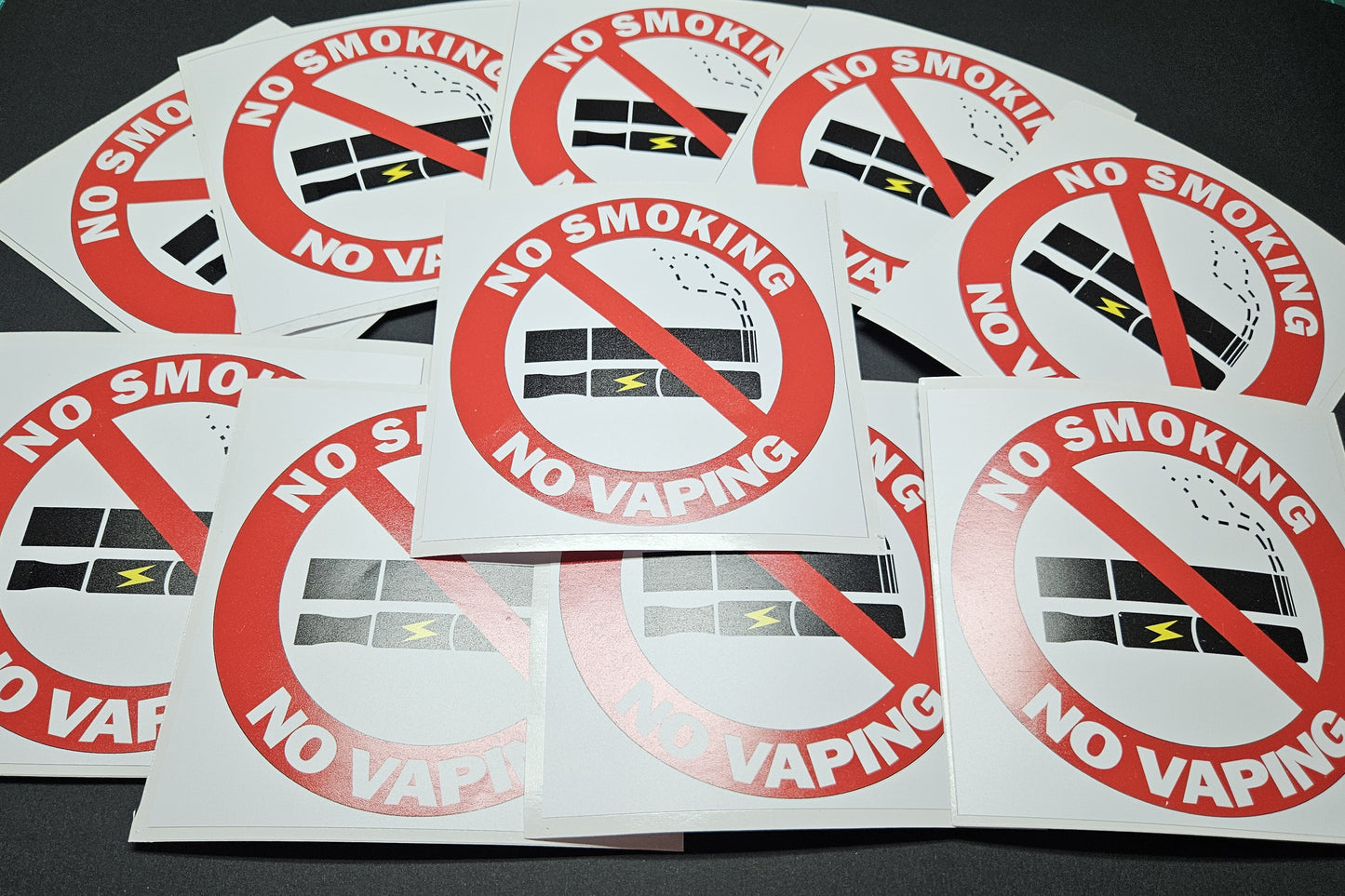 No Smoking No Vaping Signs Vinyl Stickers 10 X 10 cm square. Choose per Unit, or 5 signs and get 1 Free, or 10 signs and get 2 Free.